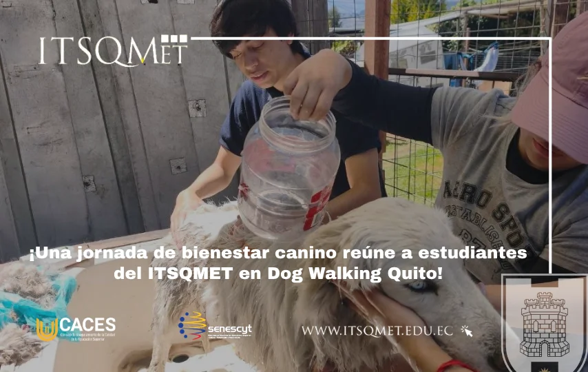 Bienestar canino junto estudiantes del ITSQMET