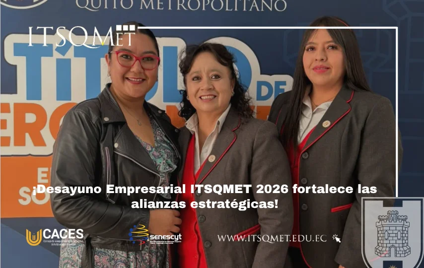 El desayuno empresarial ITSQMET